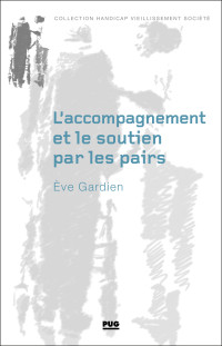 Eve GARDIEN — L'Accompagnement et le soutien par les pairs