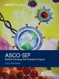 ASCO — ASCO-SEP® Medical Oncology Self-Evaluation Program 2023 9798988829416