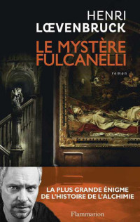 Loevenbruck, Henri — Ari Mackenzie 03 Le Mystère Fulcanelli