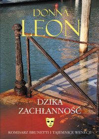 Donna Leon — Dzika zachłanność