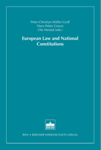 Peter-Christian Müller-Graff, Hans Petter Graver, Ola Mestad (eds.) — European Law and National Constitutions