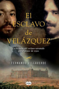 Fernando Villaverde — El esclavo de Velázquez