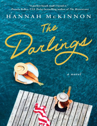 Hannah McKinnon — The Darlings: A Novel