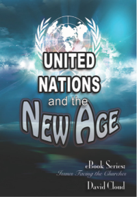 David Cloud [Cloud, David] — United Nations and the New Age