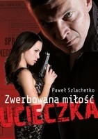 Paweł Szlachetko — Ucieczka