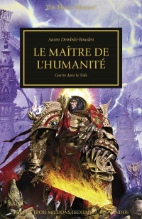 Aaron Dembski-Bowden — Le Maître de L’Humanité