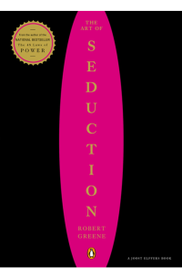 Robert Greene — The Art of Seduction