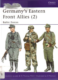 Nigel Thomas — Germany's Eastern Front Allies (2): Baltic Forces