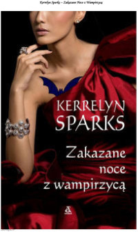 Kerrelyn Sparks — Love at stake: Zakazane noce z wampirzycą