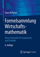 Franz W. Peren — Formelsammlung Wirtschaftsmathematik