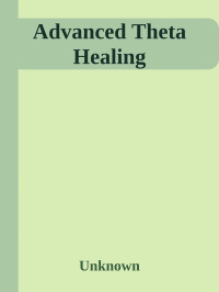 Unknown — Advanced Theta Healing
