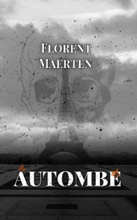 Florent Maerten — Les saisons d'Autombe – T1 : Autombe 