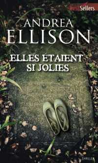 Andrea Ellison — Elles étaient si jolies