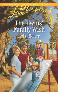 Lois Richer — The Twins' Family Wish