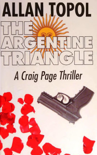 Allan Topol — The Argentine Triangle (2014)
