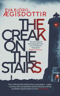 Eva Björg Ægisdóttir — The Creak on the Stairs