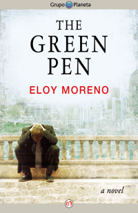 Moreno, Eloy — The Green Pen
