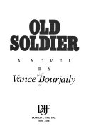 Vance Bourjaily — Old Soldier