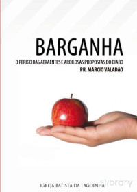 Marcio Valadão — Barganha