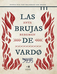 Anya Bergman — Las Brujas De Vardo