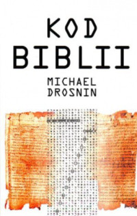 Michael Drosnin — Kod Biblii 2 Odliczanie