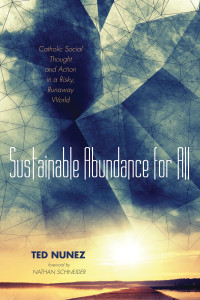 Ted Nunez; — Sustainable Abundance for All