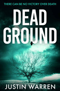 Justin Warren — Dead Ground: A Crime Thriller (Dylan Harper Book 1)