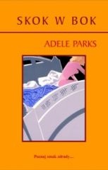 Adele Parks — Skok w bok