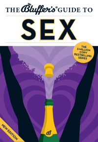 Rebecca Newman — The Bluffer's Guide to Sex