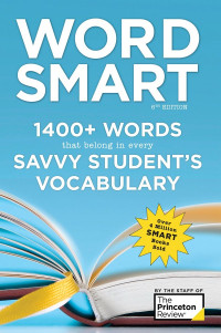 The Princeton Review — Word Smart, 6th Edition