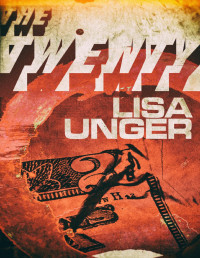 Lisa Unger — The Twenty