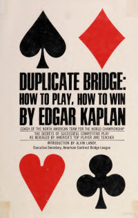 Edgar Kaplan — Duplicate bridge: how to play, how to win