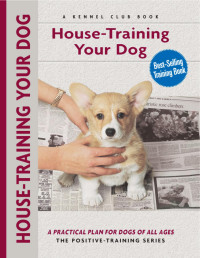 Charlotte Schwartz — House-training Your Dog