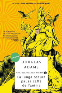Douglas Adams — La lunga oscura pausa caffè dell'anima