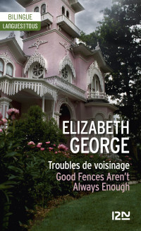 Elizabeth GEORGE — Bilingue - Troubles de voisinage