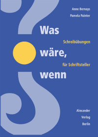 Anne Bernays;Pamela Painter; — Was wre, wenn?