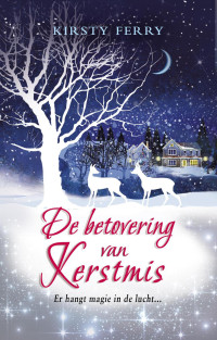 Kirsty Ferry — De betovering van Kerstmis