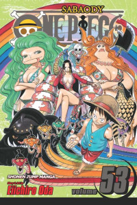 Eiichiro Oda — One Piece, Vol. 53: Natural Born King