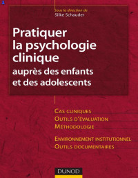 Silke Schauder — Pratiquer la psychologie clinique auprès des enfants et des adolescents