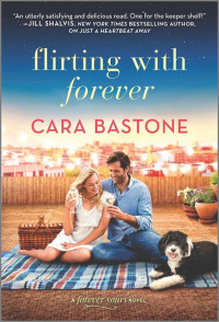 Cara Bastone [Bastone, Cara] — Flirting With Forever