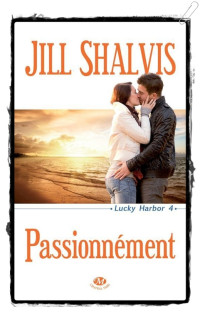 Shalvis, Jill — Passionément