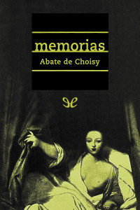 Abate de Choisy — Memorias