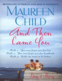 Maureen Child & Maureen Childs — And Then Came You