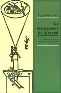 Hugo Ibarra Ortiz — La insurgencia de la razón