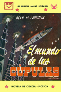 Dean McLaughlin — El mundo de las cúpulas