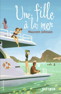 Maureen Johnson — Une fille à la mer