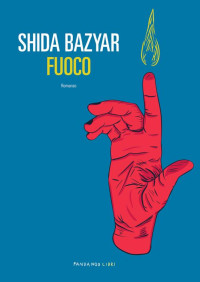 Shida Bazyar — Fuoco