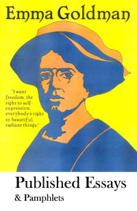 Emma Goldman — Published Essays & Pamphlets