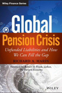 Frank, Robert H., Marin, Richard A. — Global Pension Crisis