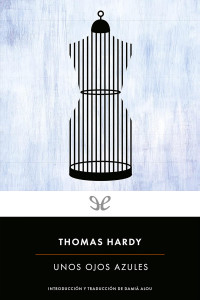 Thomas Hardy — Unos ojos azules